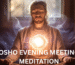 OSHO EVENING MEETING
